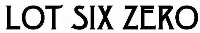 Lot Six Zero